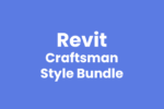 Revit - 3D - Light - Craftsman Style Bundle